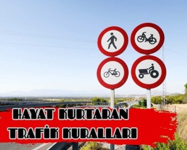 HAYAT KURTARAN TRAFİK KURALLARI
