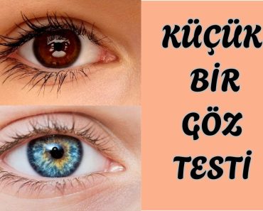 KÜÇÜK BİR GÖZ TESTİ