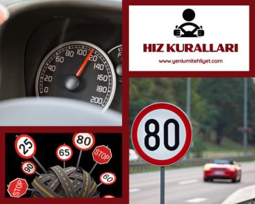 Hız Sınırları ve Hız Kuralları Nelerdir?