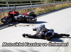 Motosiklet Kazaları ve Önlenmleri